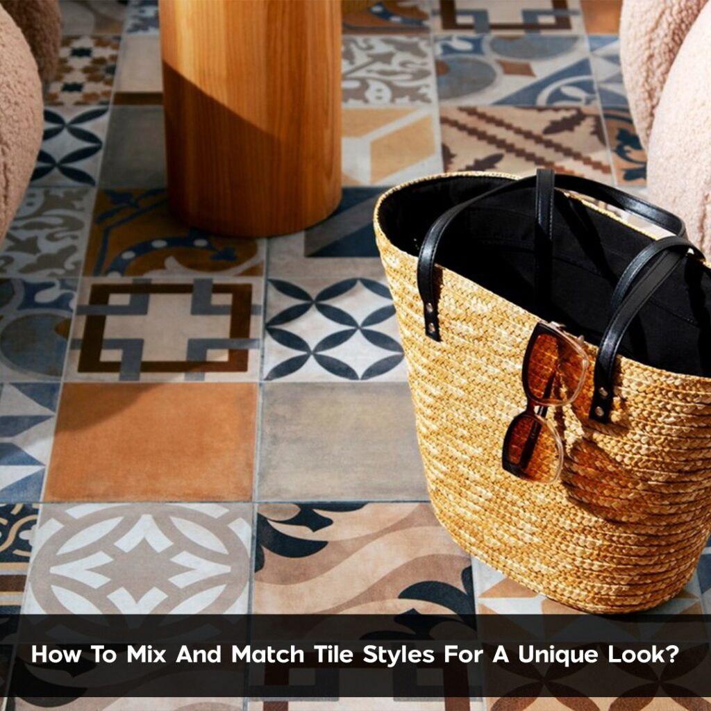 Mix And Match Tile Styles